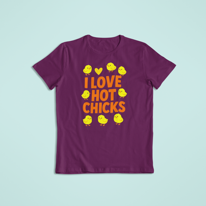 I Love Hot Chicks Tee and Hoodie