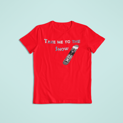 Adventure Take me to Snow Tees and Hoodies