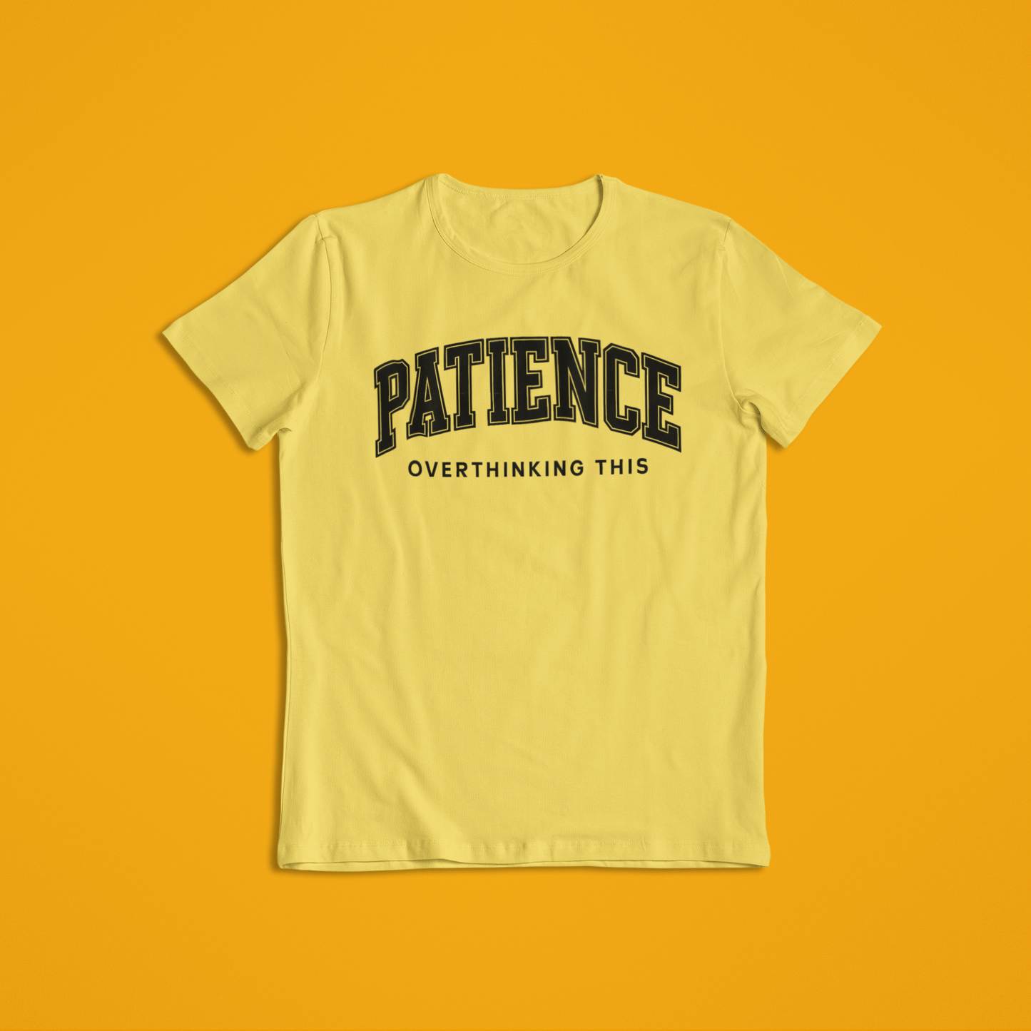 Patience Overthinking Shirt – Funny Minimalist Quote Tee & Hoodie | Motivational Humor Apparel