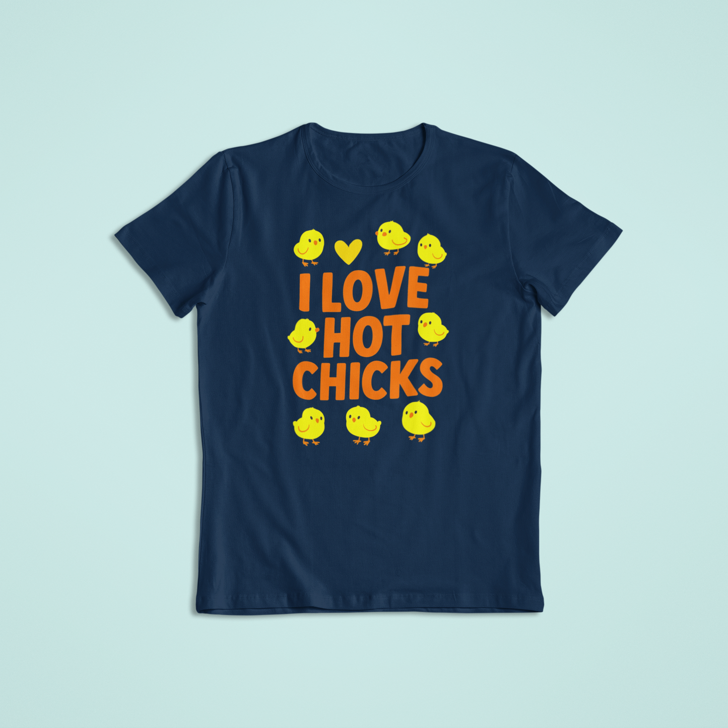 I Love Hot Chicks Tee and Hoodie
