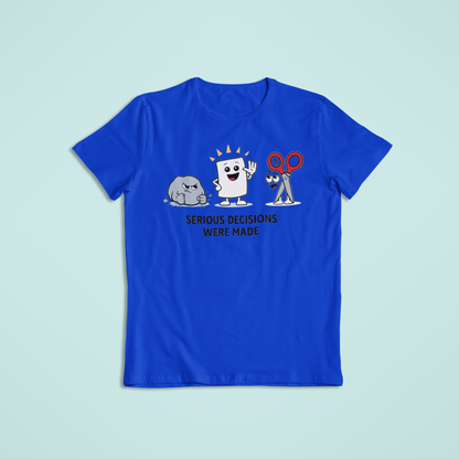 Serious Decisions Were Made T-Shirt and Hoodies| Funny Rock Paper Scissors T-Shirt Hoodie | Humor Graphic Tee Gift