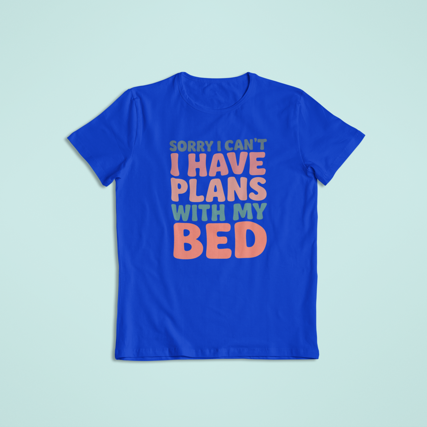 Sorry I Can’t I Have Plans With My Bed Shirt, Funny Lazy Day T-Shirt, Cozy Introvert Tee, Cute Sleep Lover Hoodie