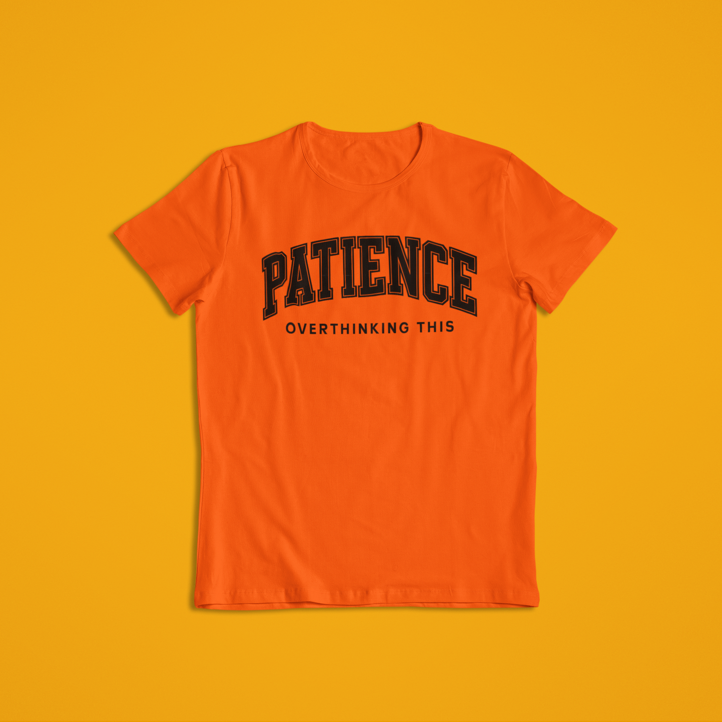 Patience Overthinking Shirt – Funny Minimalist Quote Tee & Hoodie | Motivational Humor Apparel