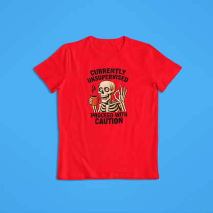 Currently Unsupervised Skeleton Coffee T-Shirt & Hoodie – Funny Skull Graphic Tee, Proceed with Caution Shirt, Sarcastic Humor Gift