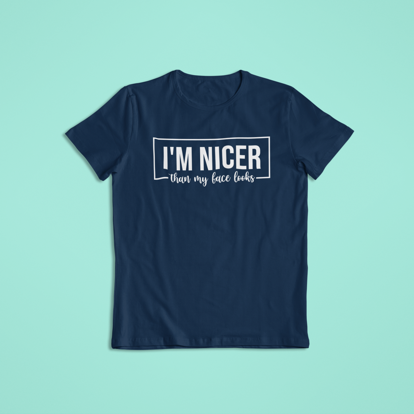 I'm Nicer Than My Face Looks Shirt, Funny Sarcastic T-Shirt and Hoodie, Humor Graphic Tee, Snarky Mood Shirt, Cute Sassy Saying