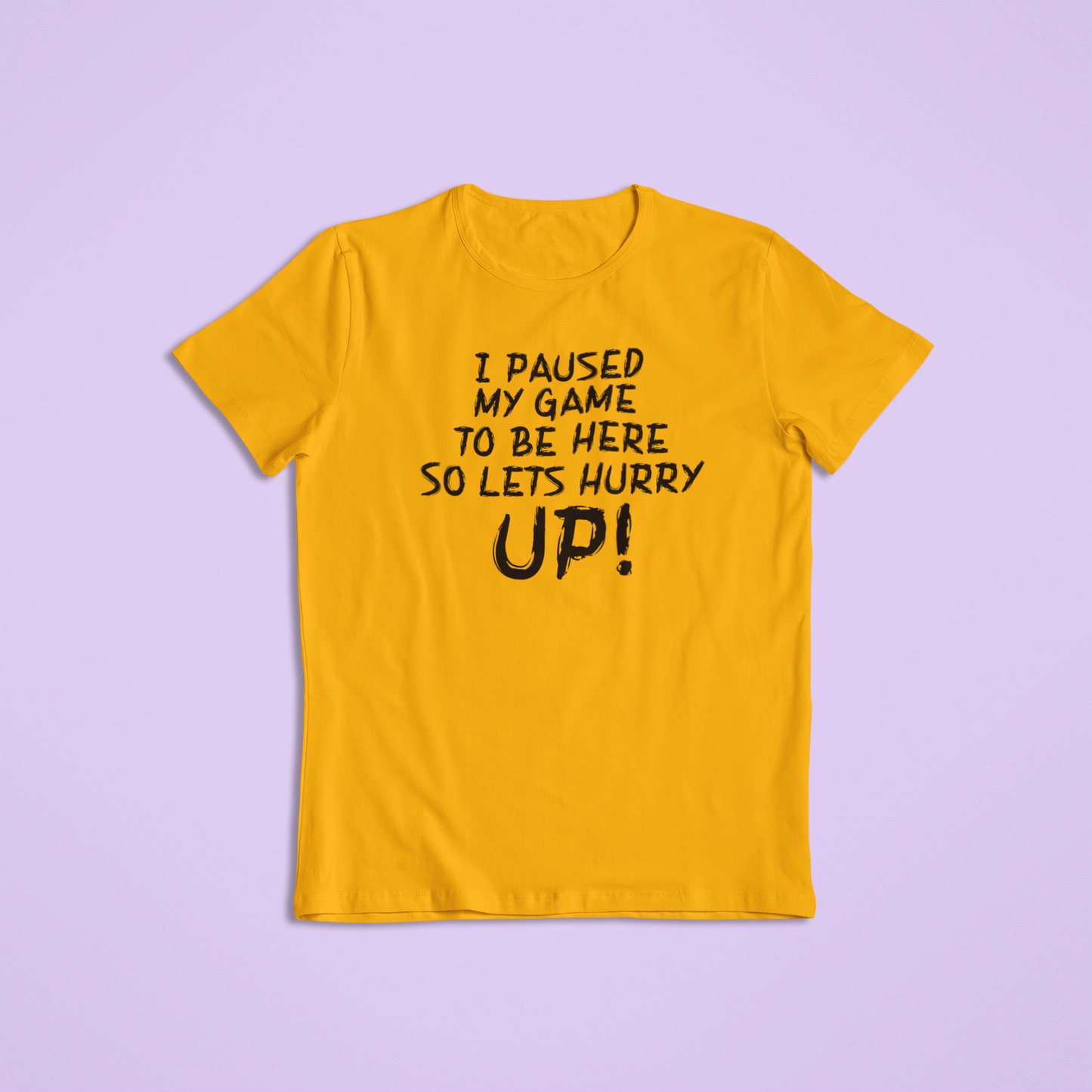 I Paused My Game to Be Here T-Shirt and Hoodie - Funny Gamer Tee, Sarcastic