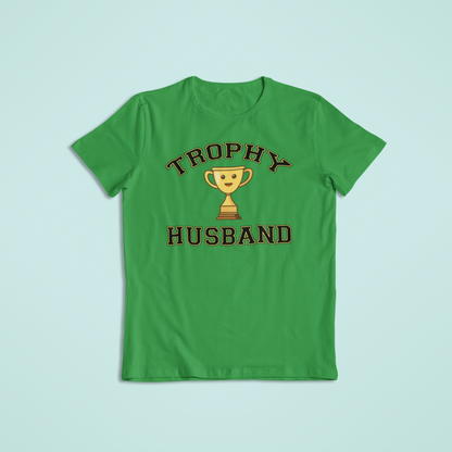 Trophy Husband Shirt and Hoodie | Funny Tees | Married Life Humor