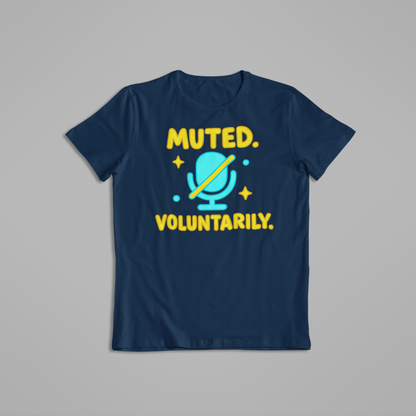 Muted Voluntarily Shirt & Hoodie – Funny Microphone Design | Introvert Humor Tee | Online Meeting Joke Gift for Coworkers
