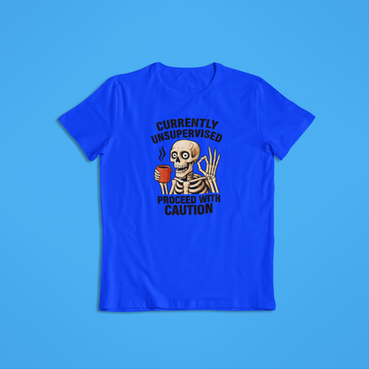 Currently Unsupervised Skeleton Coffee T-Shirt & Hoodie – Funny Skull Graphic Tee, Proceed with Caution Shirt, Sarcastic Humor Gift