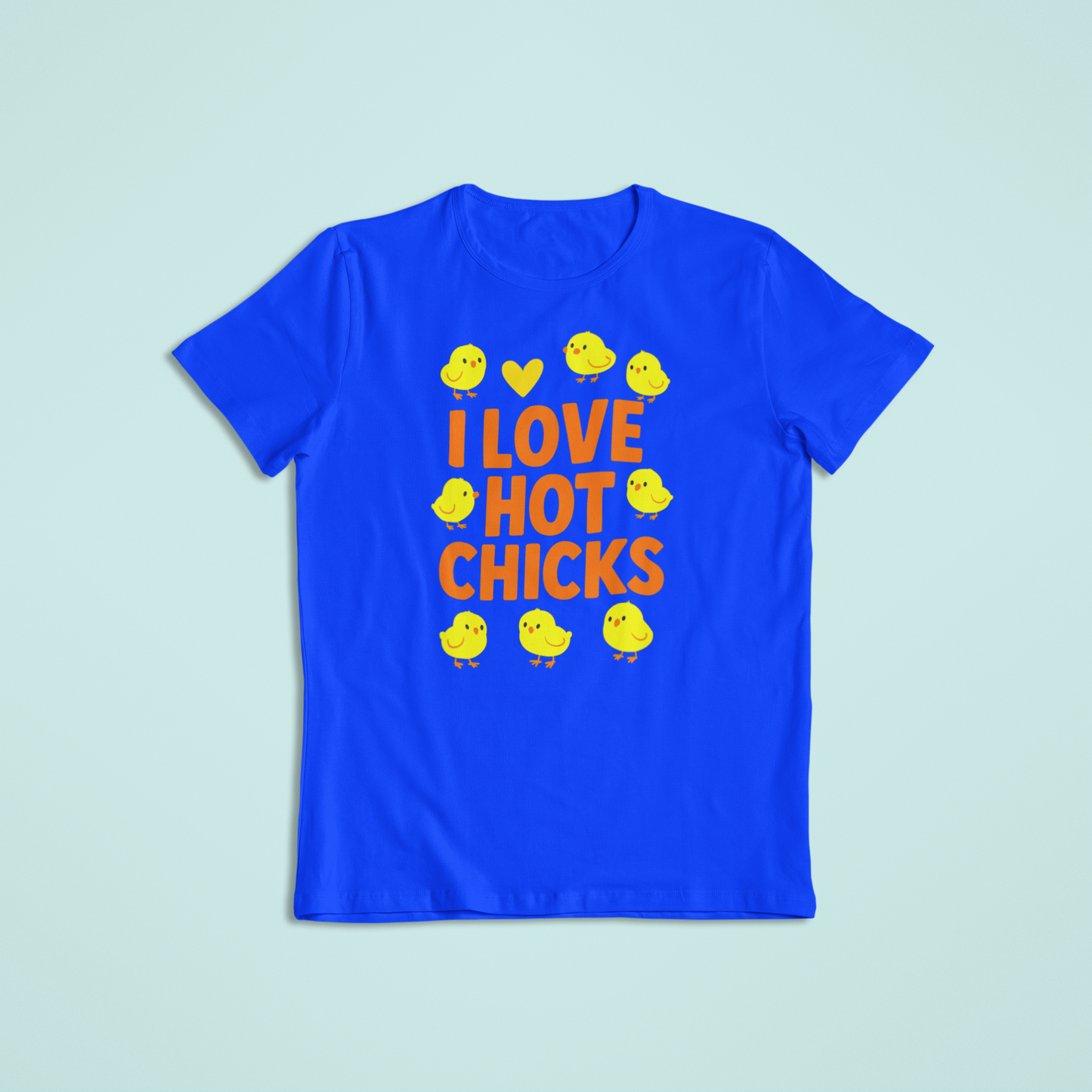 I Love Hot Chicks Tee and Hoodie