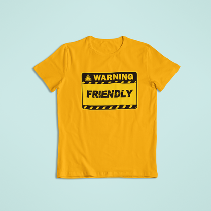 Warning: Friendly Tshirts and Hoodies