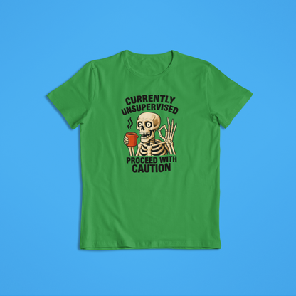 Currently Unsupervised Skeleton Coffee T-Shirt & Hoodie – Funny Skull Graphic Tee, Proceed with Caution Shirt, Sarcastic Humor Gift
