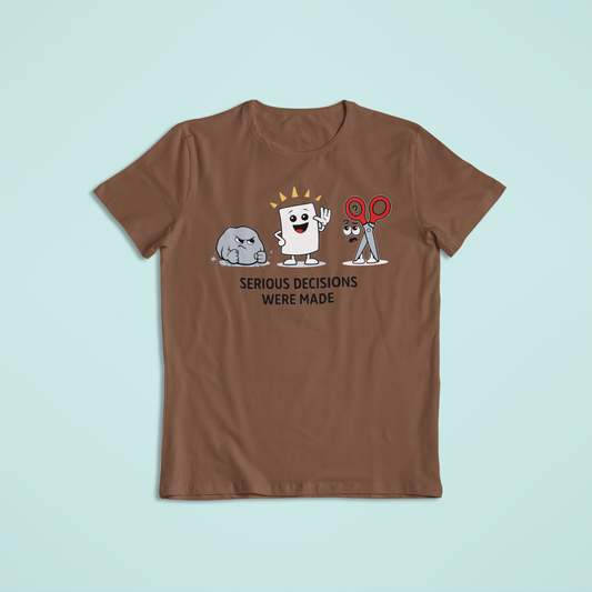 Serious Decisions Were Made T-Shirt and Hoodies| Funny Rock Paper Scissors T-Shirt Hoodie | Humor Graphic Tee Gift