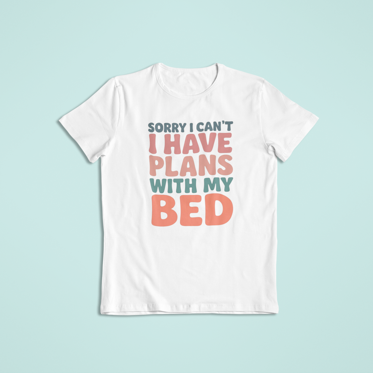 Sorry I Can’t I Have Plans With My Bed Shirt, Funny Lazy Day T-Shirt, Cozy Introvert Tee, Cute Sleep Lover Hoodie