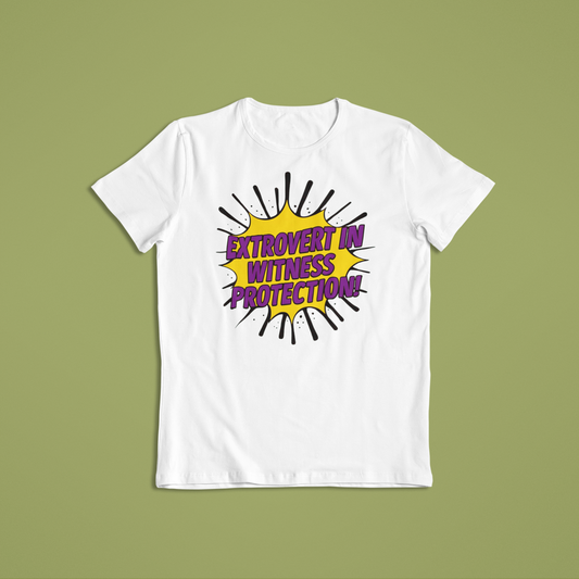 Funny Extrovert in Witness Protection T-Shirt or Hoodie | Bold Comic Style Graphic Tee | Sarcastic Humor Gift for Friends & Family