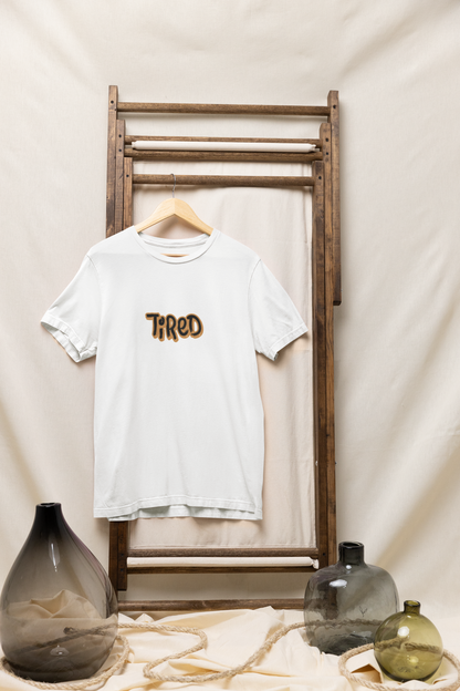 Custom "Tired" Apparel