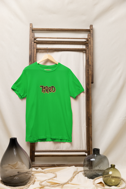 Custom "Tired" Apparel