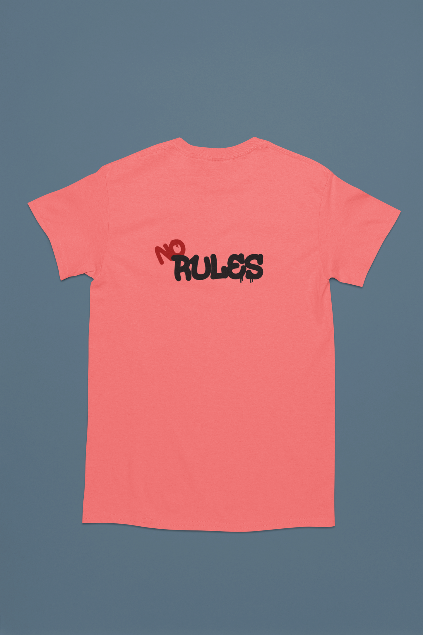 No Rules T-Shirts and Hoodies