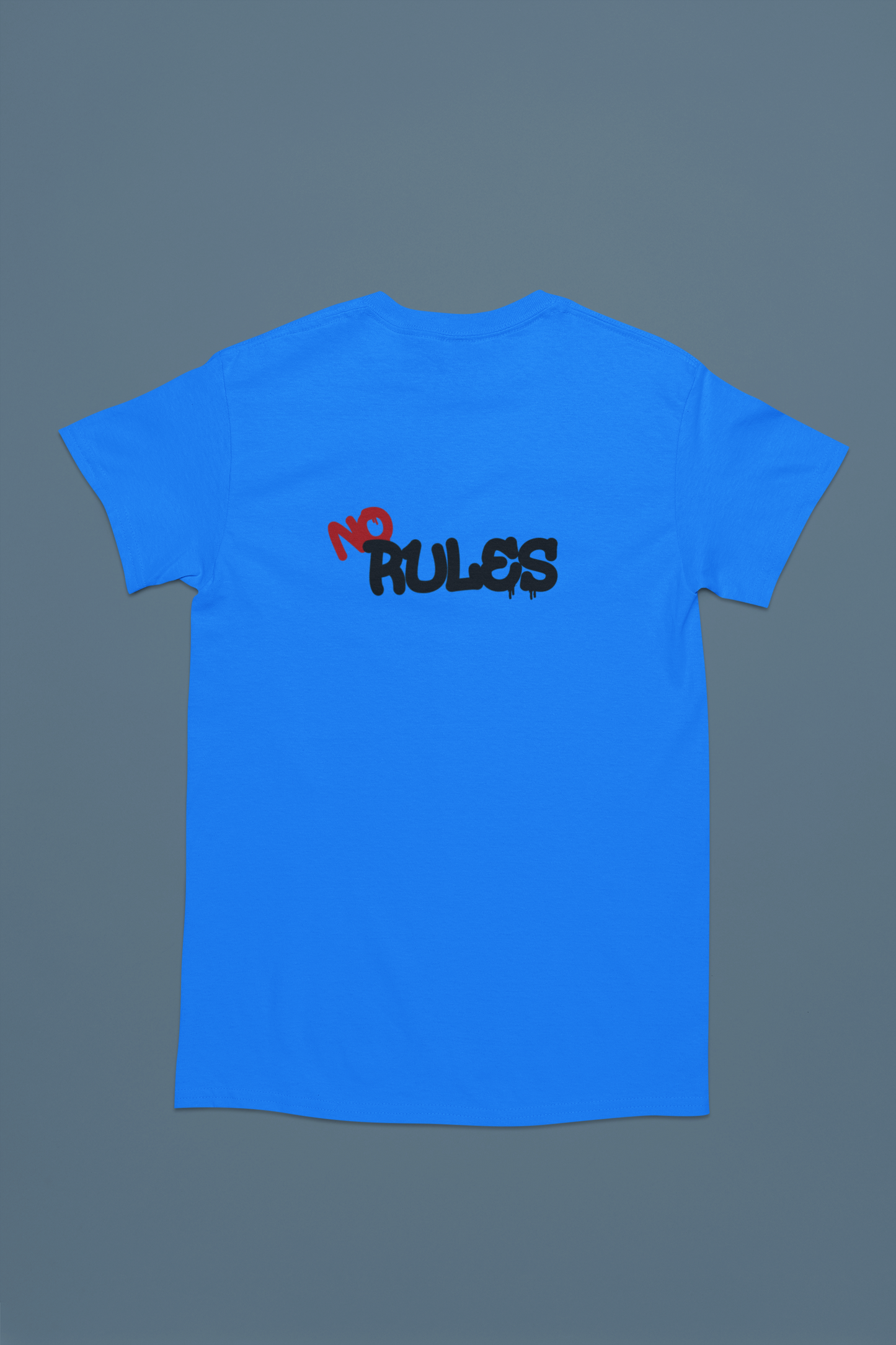 No Rules T-Shirts and Hoodies