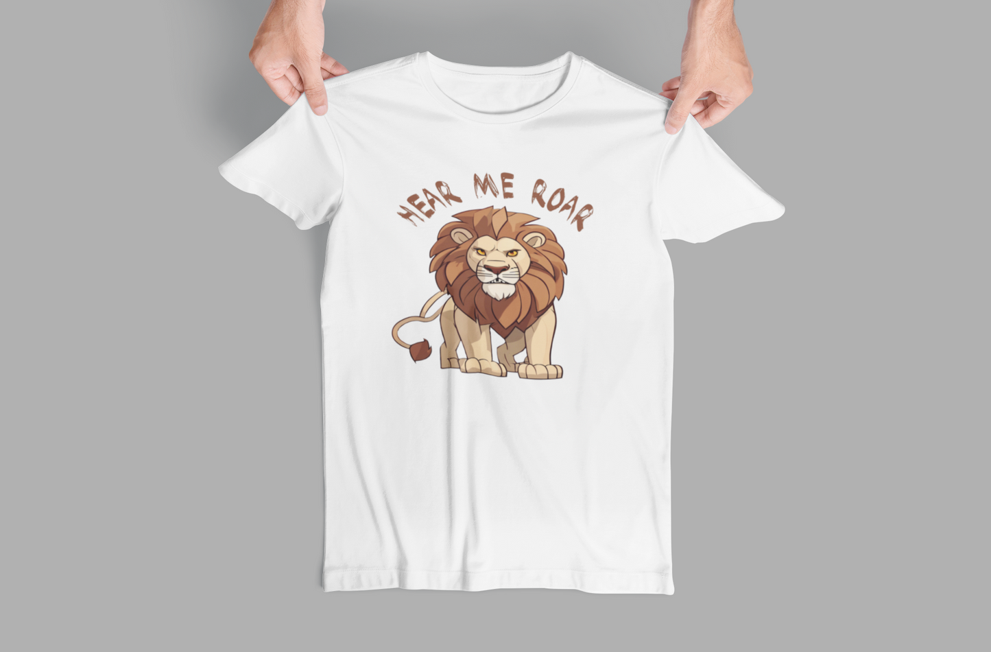 Lion Hear me Roar Tees and Hoodies