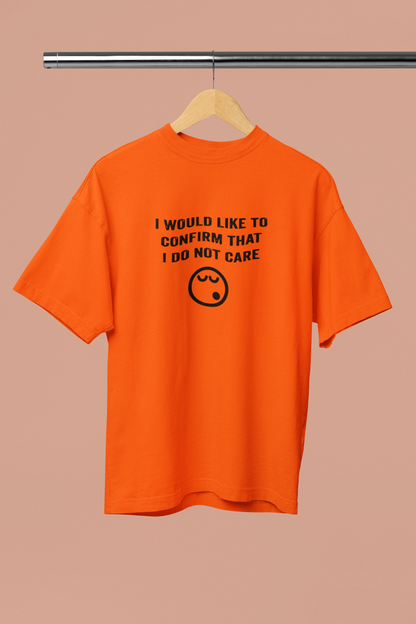 Humor Apparel - "I would life to confirm..."