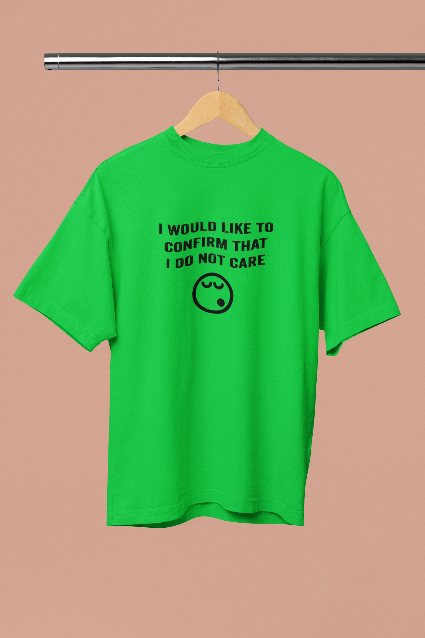 Humor Apparel - "I would life to confirm..."