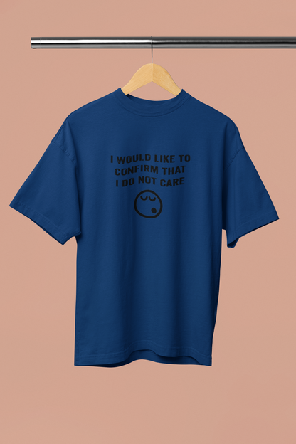 Humor Apparel - "I would life to confirm..."