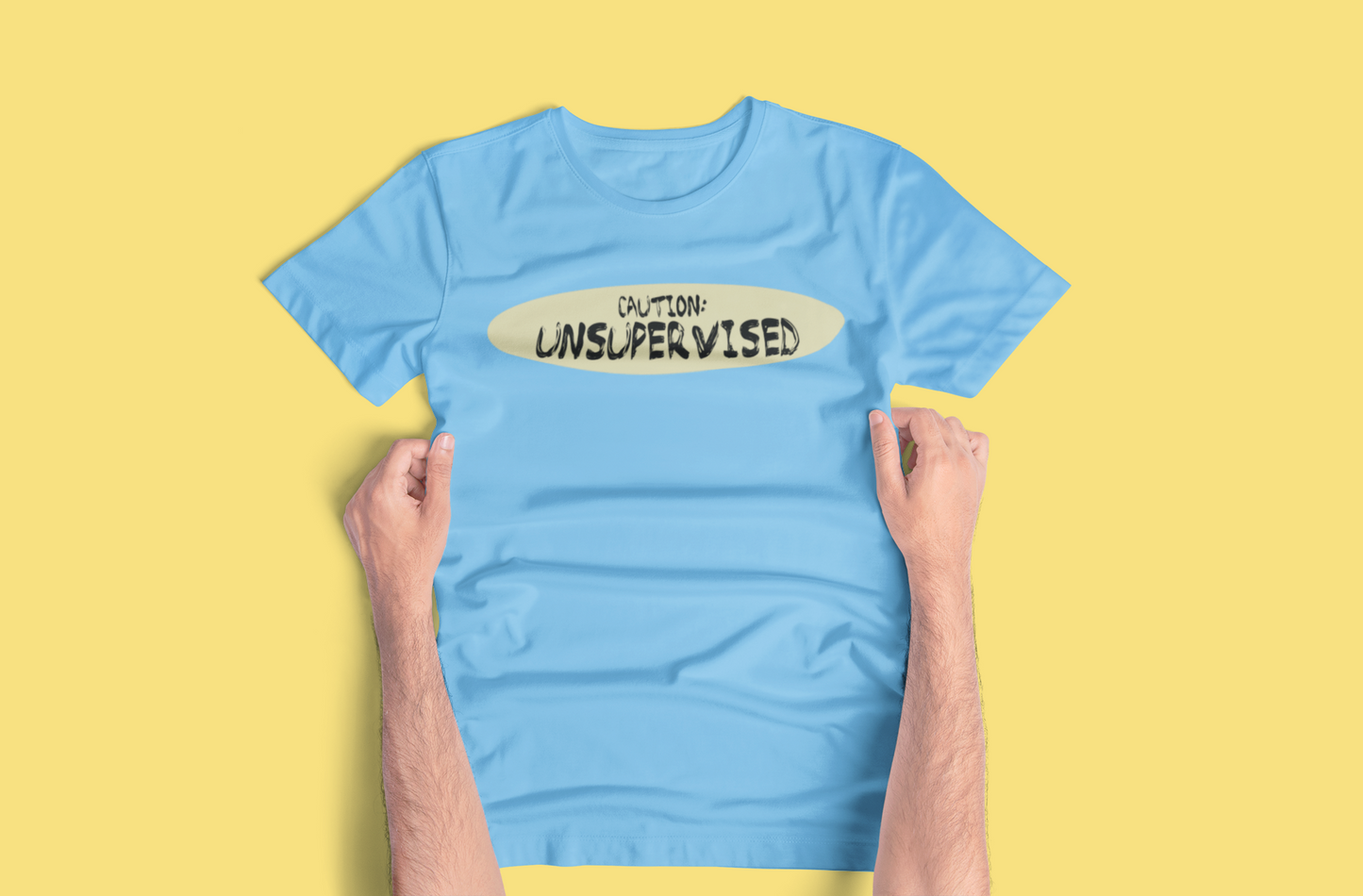 Funny "Unsupervised" Tees and Hoodies