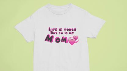 Mom is Tough Apparel