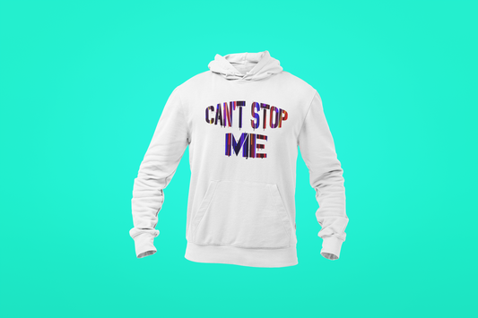 Cant Stop Me Tshirt and Hoodies